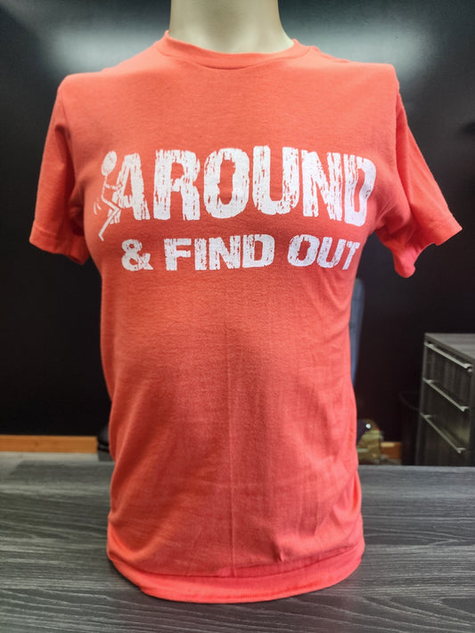 T-SHIRT-FUCK AROUND AND FIND OUT-ORANGE