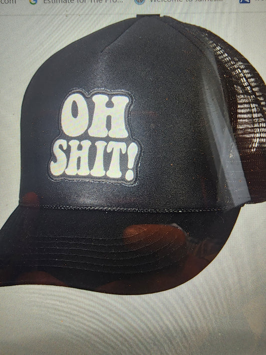 TRUCKER HAT-OH SHIT!